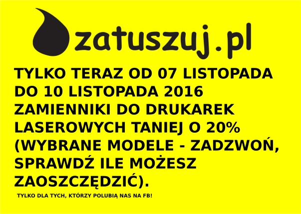 Zamienniki do drukarek laserowych teraz taniej o 20%! - Zamienniki do drukarek laserowych tanio Bytom! Zamienniki do drukarek laserowych teraz taniej o 20%! - Zamienniki do drukarek laserowych tanio Bytom!